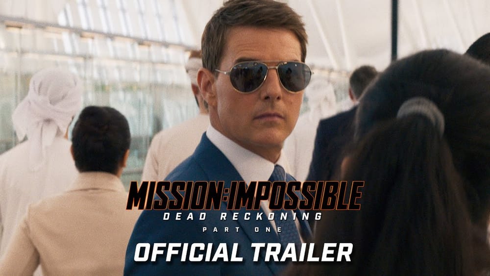 “Mission Impossible: Dead Reckoning Part 1” post image